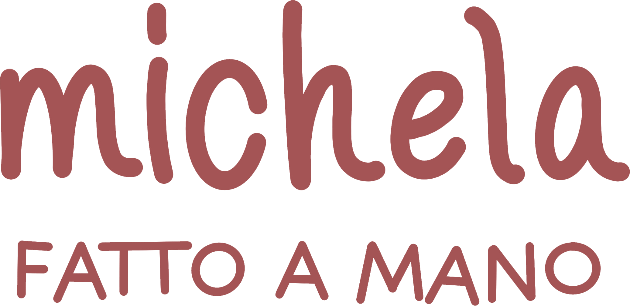 Michela fatto a mano P.IVA 05043540235